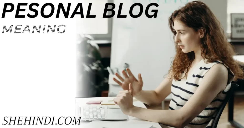Personal Blog meaning in Hindi