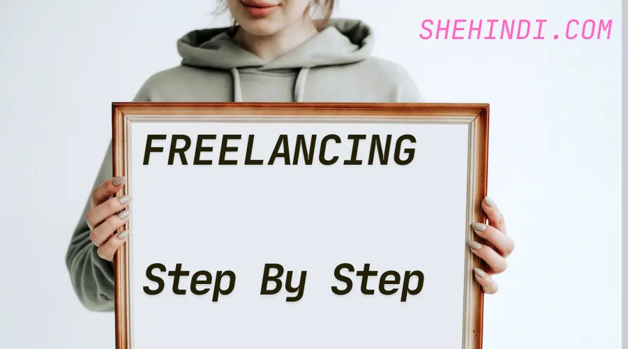 Freelancing Step By Step